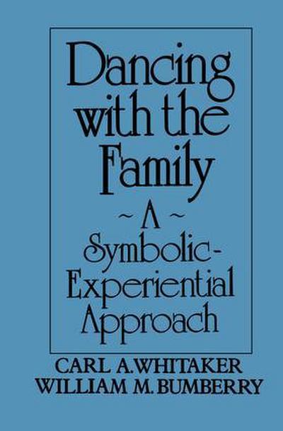 Dancing with the Family: A Symbolic-Experiential Approach
