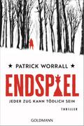 Endspiel - Jeder Zug kann tödlich sein: Thriller