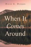 When It Comes Around