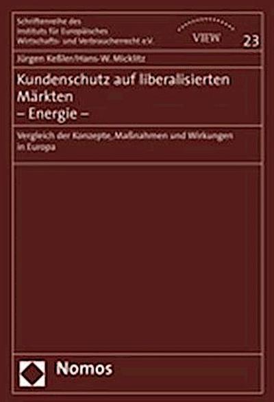 Kundenschutz auf liberalisierten Märkten - Energie
