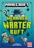 Minecraft Erste Leseabenteuer. Wenn der Wärter ruft