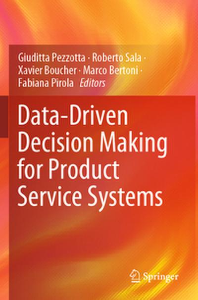 Data-Driven Decision Making for Product Service Systems