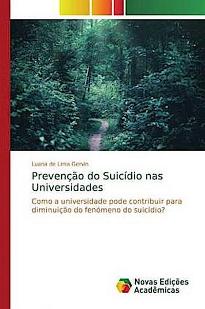 Prevenção do Suicídio nas Universidades - Como a universidade pode contribuir para diminuição do fenómeno do suicídio?