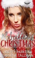 Rebellious Christmas (Rebel Guardians MC, #8)