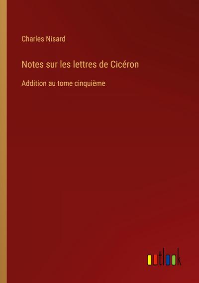 Notes sur les lettres de Cicéron