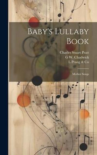Baby’s Lullaby Book: Mother Songs