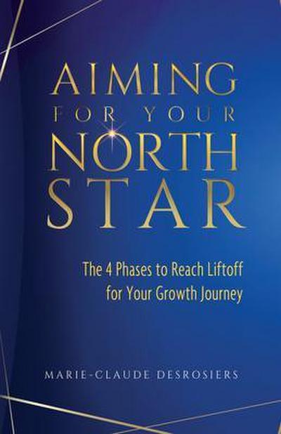 Aiming for Your North Star