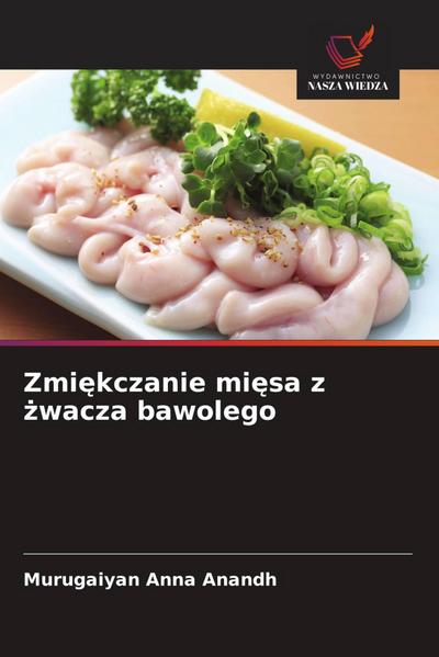 Zmi¿kczanie mi¿sa z ¿wacza bawolego