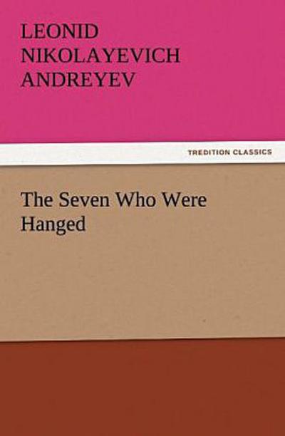 The Seven Who Were Hanged