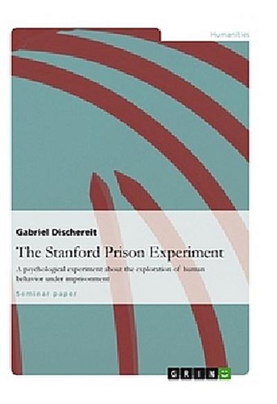 The Stanford Prison Experiment