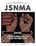 JSNMA Fall 2017 Addressing Racial Bias in Medicine (Journal of the Student National Medical Association (JSNMA), #23)