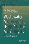 Wastewater Management Using Aquatic Macrophytes