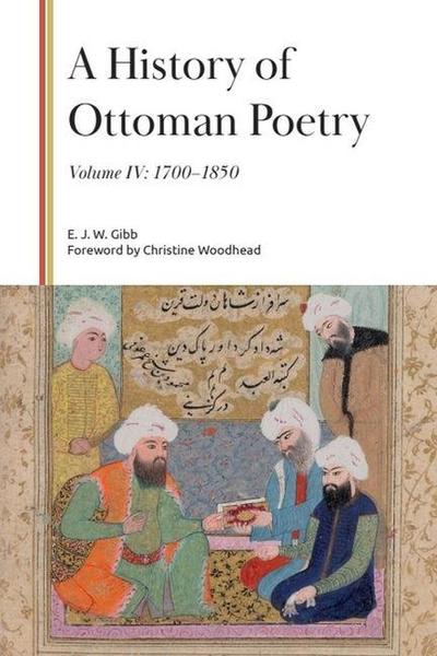 A History of Ottoman Poetry, Volume IV