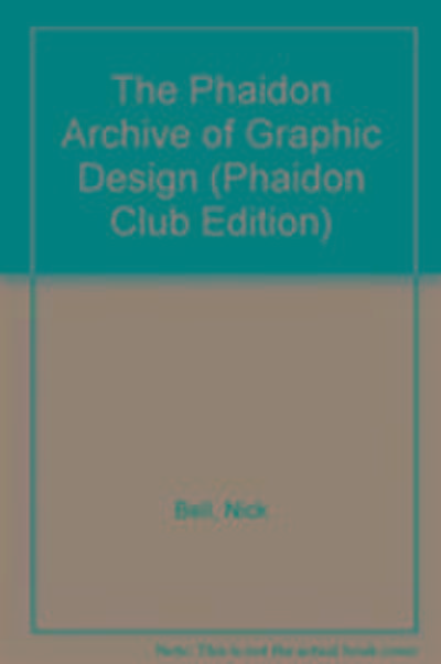 The Phaidon Archive of Graphic Design