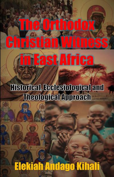 The Orthodox Christian Witness in East Africa