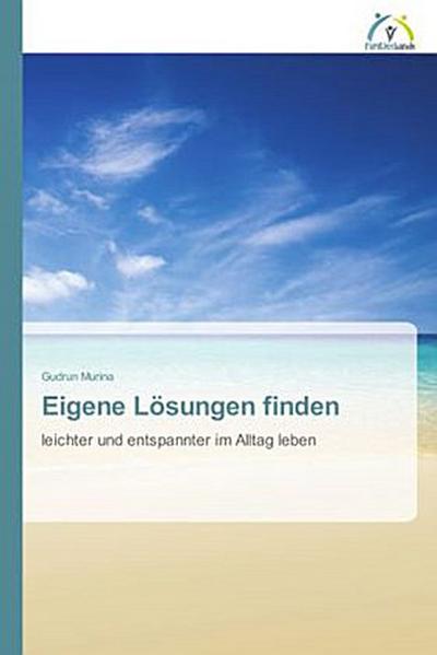 Eigene Lösungen finden