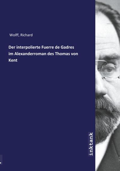 Der interpolierte Fuerre de Gadres im Alexanderroman des Thomas von Kent