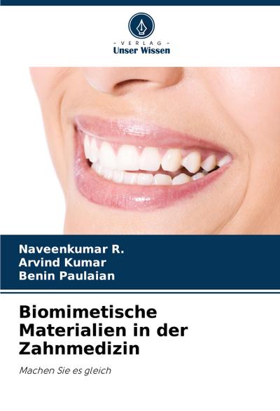 Biomimetische Materialien in der Zahnmedizin