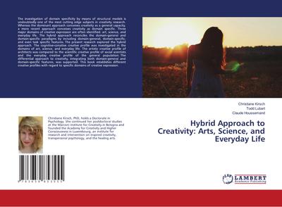 Hybrid Approach to Creativity: Arts, Science, and Everyday Life