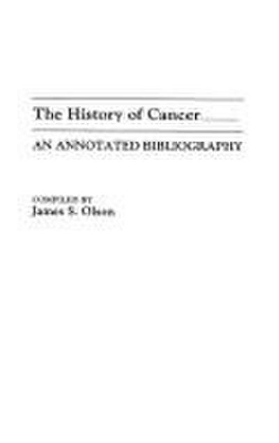 The History of Cancer - James Olson