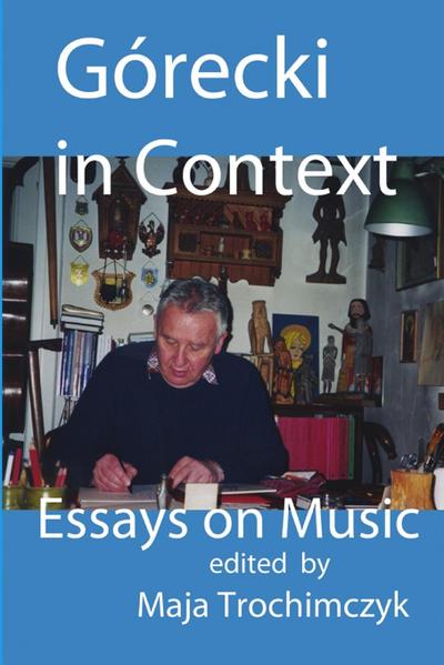 Górecki in Context