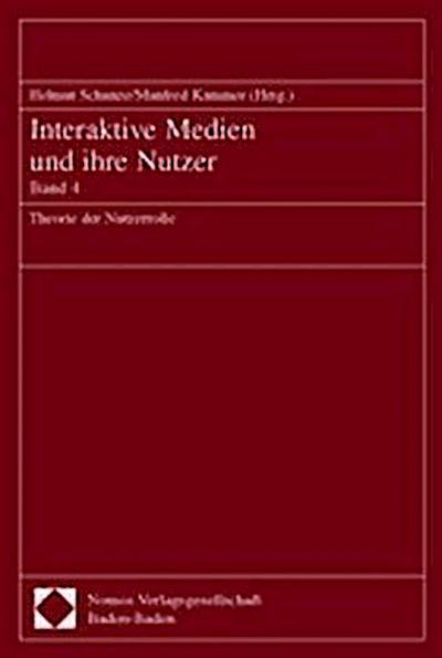 Interaktive Medien und ihre Nutzer Theorie der Nutzerrolle