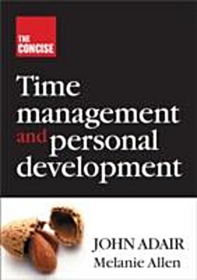 Concise Time Management and Personal Development