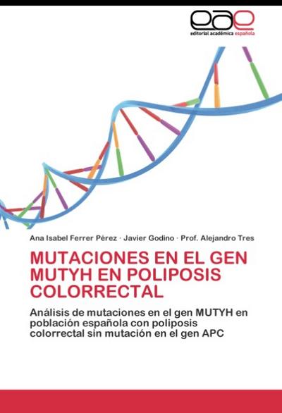 Mutaciones en el gen MUTYH en poliposis colorrectal