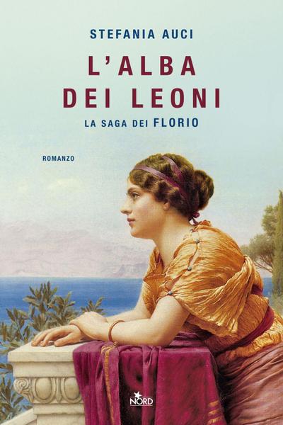L’ alba dei leoni. La saga dei Florio