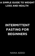 Intermittent Fasting for Beginners