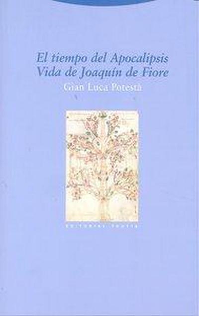 El tiempo del Apocalipsis : vida de Joaquín de Fiore