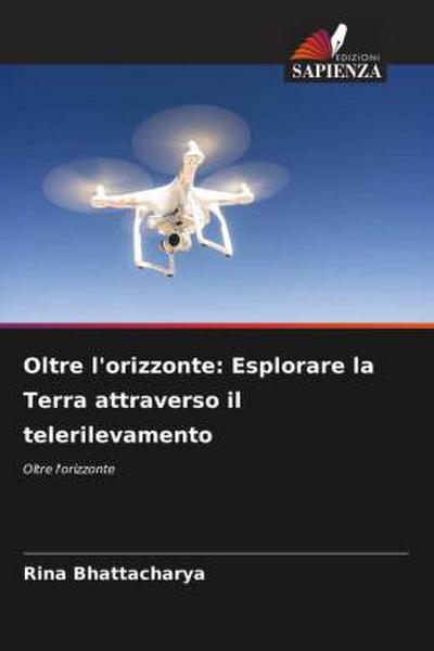 Oltre l’orizzonte: Esplorare la Terra attraverso il telerilevamento