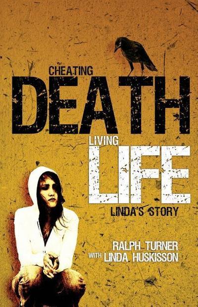 Cheating Death, Living Life: Linda’s Story