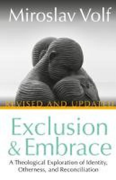 Exclusion and Embrace, Revised and Updated