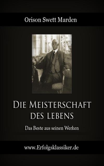 Die Meisterschaft des Lebens