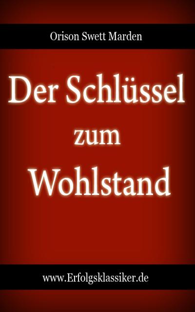 Der Schlüssel zum Wohlstand