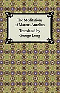 The Meditations of Marcus Aurelius
