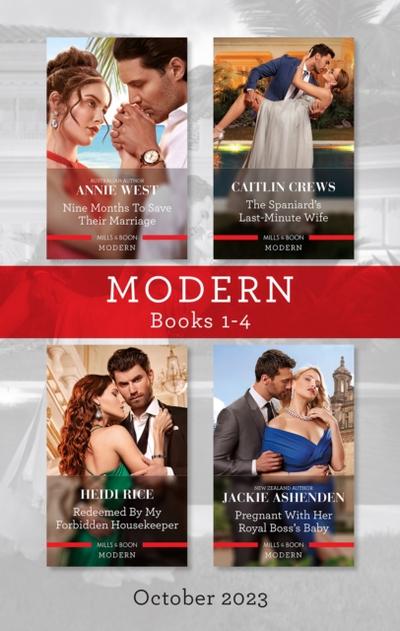 Modern Box Set 1-4 Oct 2023/Nine Months to Save Their Marriage/The Spaniard’s Last-Minute Wife/Redeemed by My Forbidden Housekeeper/Pregnant with H