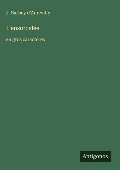 L’ensorcelée