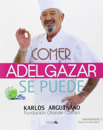 Comer y adelgazar : ¡se puede!