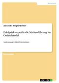 Erfolgsfaktoren für die Markenführung im Onlinehan