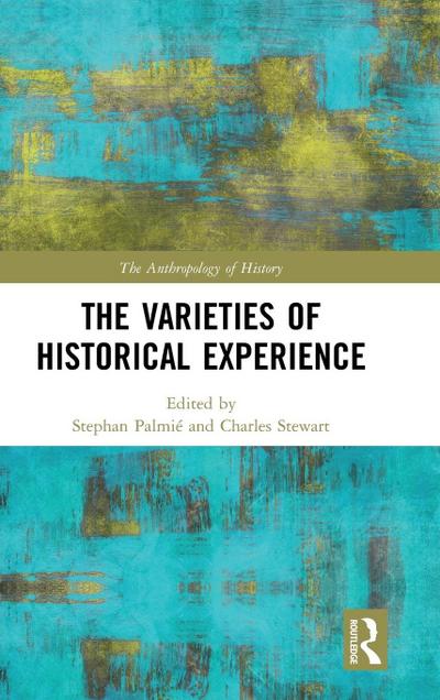 The Varieties of Historical Experience