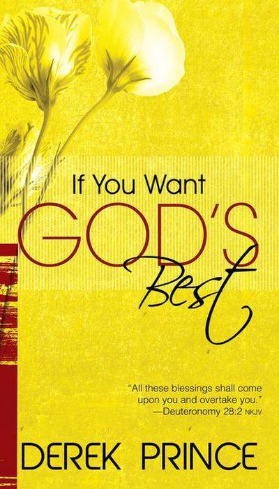 If You Want God’s Best