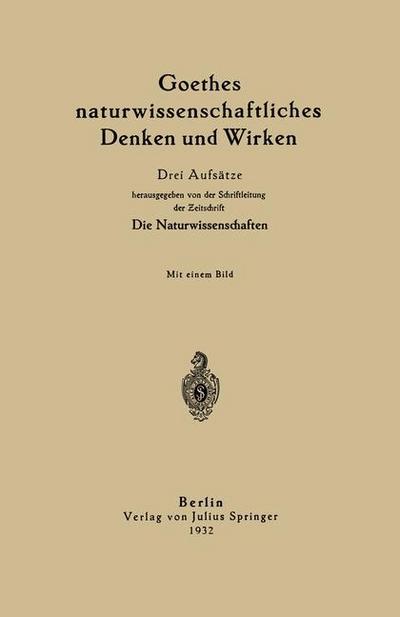 Goethes naturwissenschaftliches Denken und Wirken