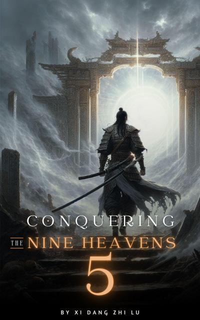 Conquering the Nine Heavens: An Isekai Xiaxia Cultivation