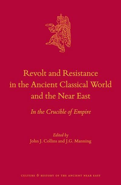Revolt and Resistance in the Ancient Classical World and the Near East