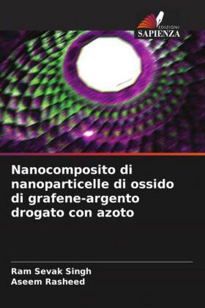 Nanocomposito di nanoparticelle di ossido di grafene-argento drogato con azoto