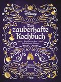 Disney: Das zauberhafte Kochbuch