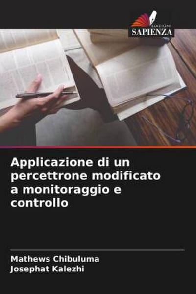 Applicazione di un percettrone modificato a monitoraggio e controllo