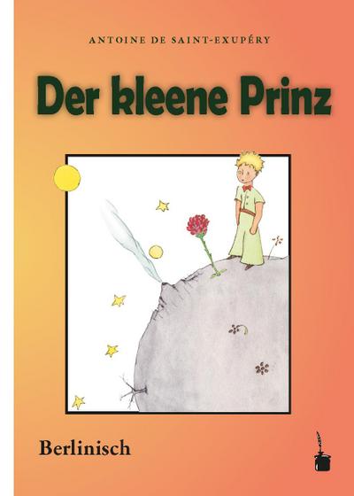 Der Kleine Prinz. Der kleene Prinz